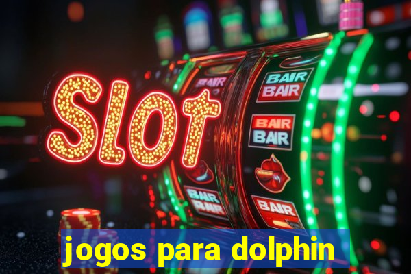 jogos para dolphin